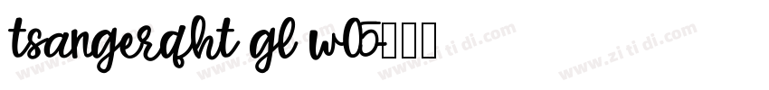 tsangerqht gl w05字体转换